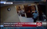 Sujeto asaltó cinco hoteles del mismo dueño en un mes