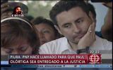 Policía no logra capturar a Paul Olórtiga y pide se entregue