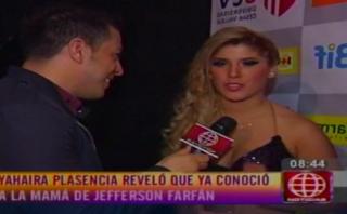 Yahaira Plasencia: "Admiro a la madre de Jefferson Farfán"