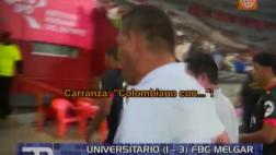 'Puma' Carranza insultó y encaró a colombiano Omar Fernández