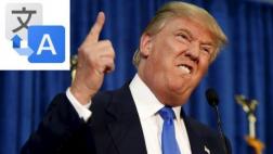 Google Translate no tiene demasiado claro quién es Donald Trump