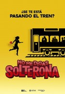 No me digas solterona