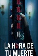La hora de tu muerte