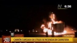 Huacho: camión lleno de útiles se incendió e interrumpió el tránsito