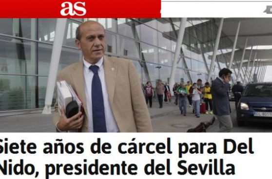 Presidente del Sevilla español fue condenado a siete años de cárcel