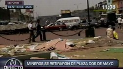 Mineros ilegales dejaron plaza Dos de Mayo después de ocho días