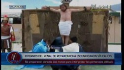 Semana Santa: internos escenificaron el vía crucis
