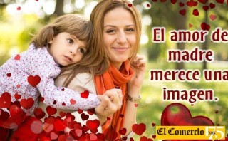 Día de la Madre: comparte una foto con tu mamá