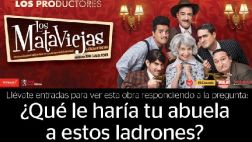 Responde y gana entradas para ver “Los mataviejas” en el teatro