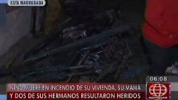 Niño de ocho años falleció en un incendio en El Agustino