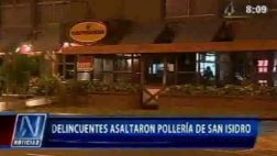 San Isidro: asaltan pollería La Caravana y se llevan S/. 5 mil