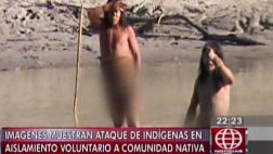 Así fue el ataque de etnia no contactada en Puerto Maldonado