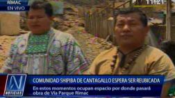 Shipibos de Cantagallo piden a Castañeda agilizar reubicación