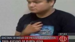 Asesino confeso de Rubén Leiva pasará 18 meses en prisión