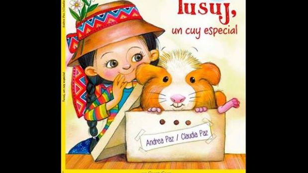 Tusuj, un cuy especial; nuevo libro de las hermanas Paz