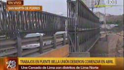 Puente Bella Unión: obra no inicia pese a promesa de Castañeda