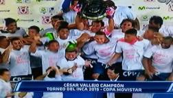 César Vallejo campeón del Torneo del Inca: ganó 3-1 a Alianza