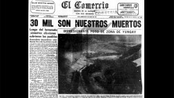 Yungay: a 45 años del peor terremoto de la historia peruana