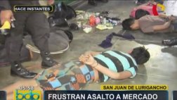 San Juan de Lurigancho: vigilantes frustran robo a mercado