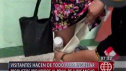 Penal de Lurigancho: así intentan ingresar cosas prohibidas