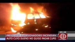 Ate: incendian vehículo porque dueño se negó a pagar cupo
