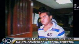Falso taxista que mató a joven fue condenado a máxima pena