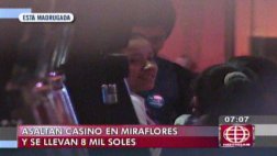 Asalto a casino en Miraflores: hampones se llevaron S/. 8 mil