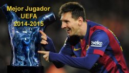 Lionel Messi es elegido Mejor Jugador de la UEFA 2014-15