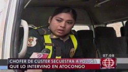 Chofer con papeletas por S/. 85 mil secuestró a mujer policía