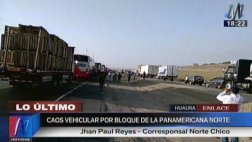 Cientos de vehículos varados por bloqueo en Panamericana Norte