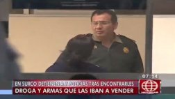 Surco: siete policías detenidos por tenencia de armas y droga