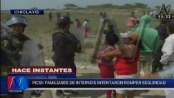 Motín en penal de Picsi: familiares intentaron romper seguridad