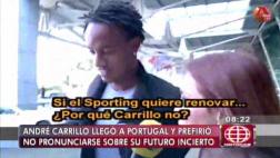 André Carrillo llegó a Portugal y fue perseguido por reportera