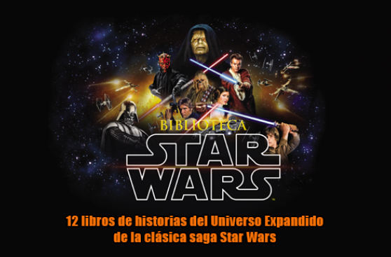 Biblioteca Star Wars, la fuerza renace
