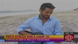 Pablo Heredia dijo esto sobre supuesto romance con Milett