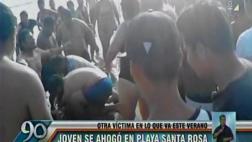 Joven murió ahogado en playa del balneario de Santa Rosa