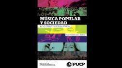 Publican "Música popular y sociedad en el Perú contemporáneo"