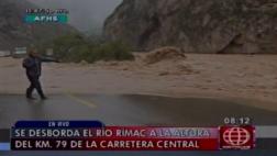 Carretera Central volvió a ser cerrada por desborde en Km. 79