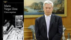 Mario Vargas Llosa y su novela “Cinco esquinas” en 5 claves