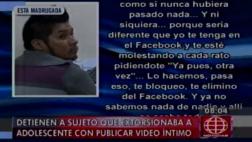 Sujeto extorsionaba con videos íntimos a menor de 16 años