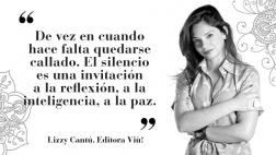 Lizzy Cantú: "De vez en cuando hace falta quedarse callado"