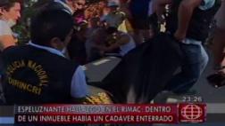 Rímac: hallaron un cadáver enterrado dentro de una vivienda