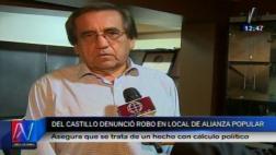 Jorge del Castillo denuncia robo en local de Alianza Popular
