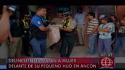 Ancón: mujer fue asesinada en su vivienda y frente a su hija