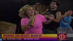 Johanna San Miguel regresa en 15 días al teatro con "Mamma Mía"