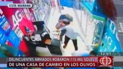 Los Olivos: así fue violento robo armado a casa de cambio