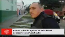 Carabayllo: vigilante de discoteca asesinó de 3 balazos a joven