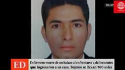 Joven enfermero murió al enfrentarse a ladrones en su casa