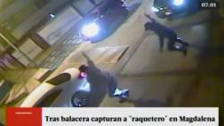 Intensa balacera en Magdalena permitió captura de 'raquetero'