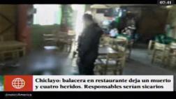 Chiclayo: un muerto y 4 heridos por un sicario en restaurante